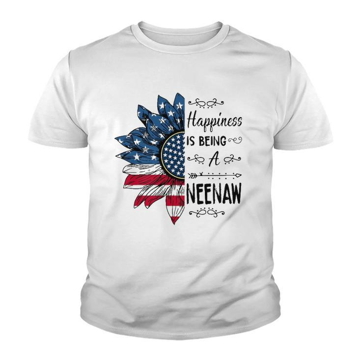 Happiness Is Being A Neenaw Sunflower 4Th Of July Gifts Youth T-shirt