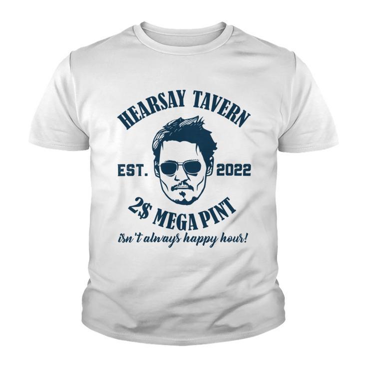 Hearsay Tavern Est 2022 Mega Pint Isnt Always Happy Hour Youth T-shirt