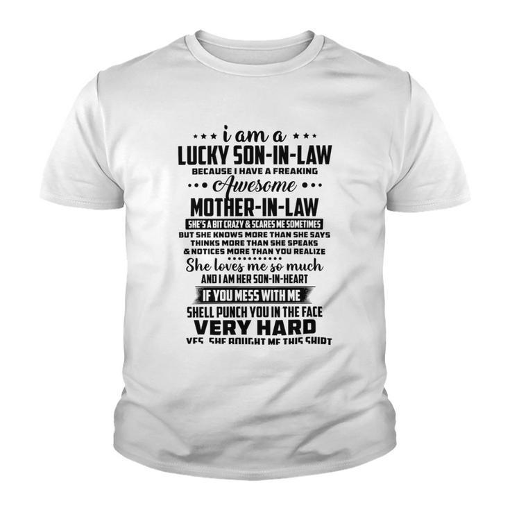 I Am A Lucky Son In Law Because I Have A Freaking Awesome Mother In Law V2 Youth T-shirt