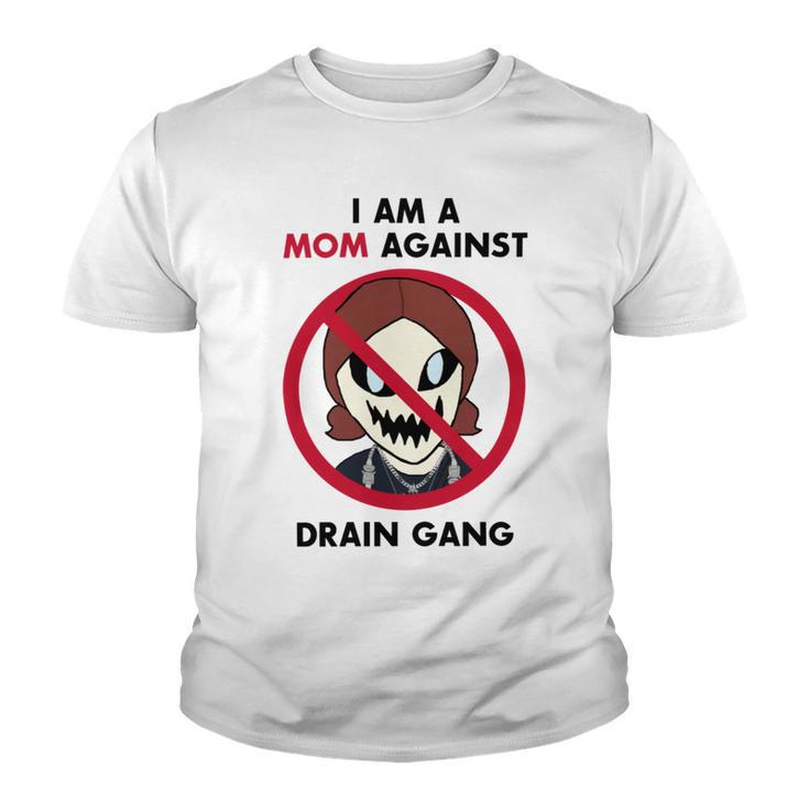 I Am A Mom Against Drain Gang V2 Youth T-shirt
