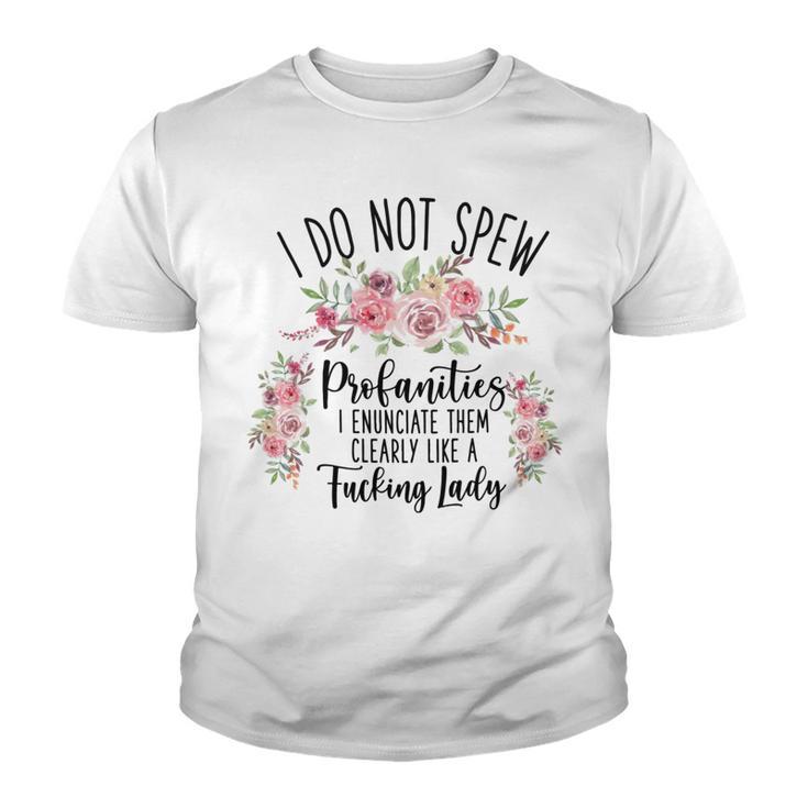 I Do Not Spew Profanities Youth T-shirt