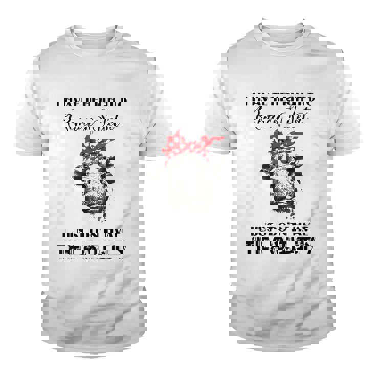 I Have The Right To Remain Silent I Dont Have Ability Funny Youth T-shirt