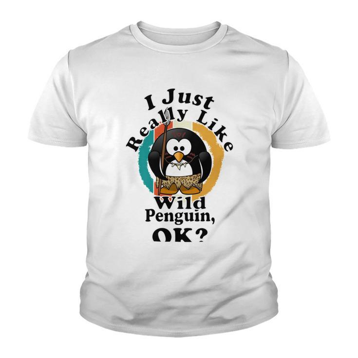 I Really Like Wild Penguin Ok Youth T-shirt