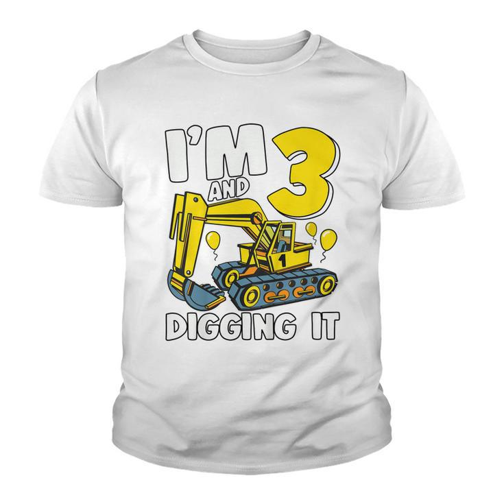Kids Im 3 And Digging It 3 Years Boys 3Rd Birthday Excavator  Youth T-shirt