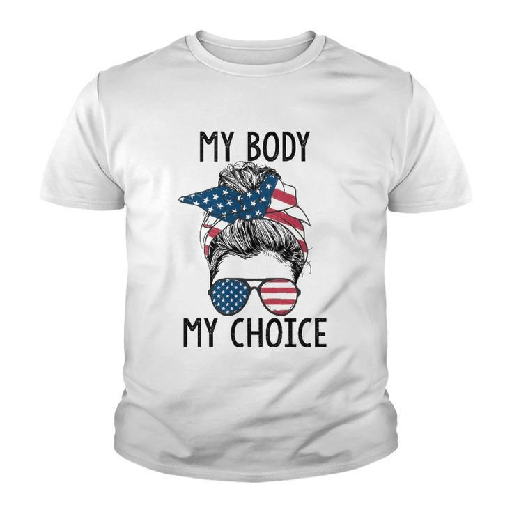 My Body My Choice Pro Choice Messy Bun Us Flag Feminist Youth T-shirt