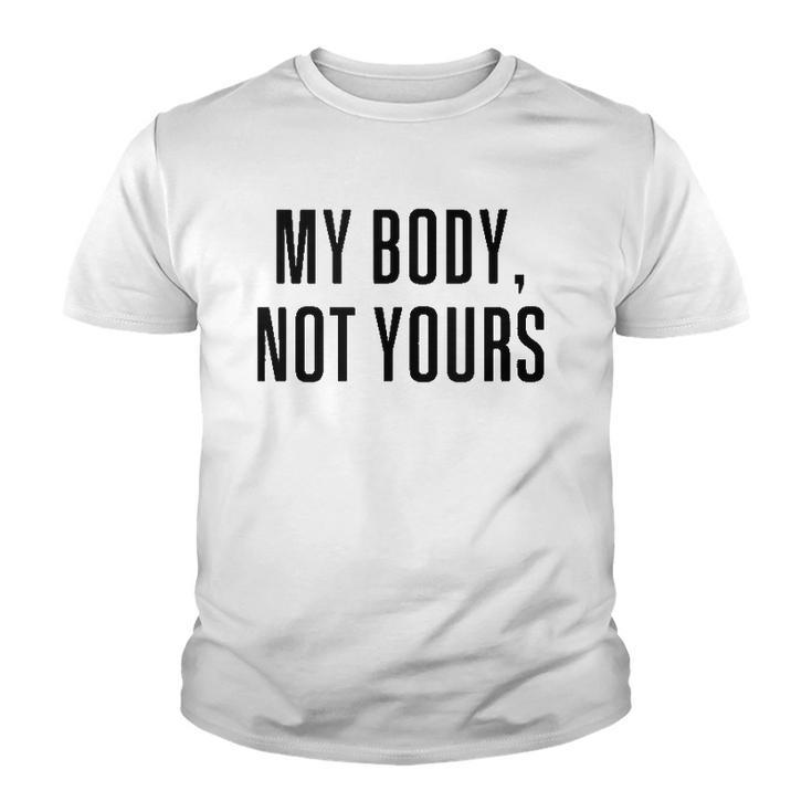 My Body Not Yours  Gym Tops I Love My Body Not Yours Youth T-shirt