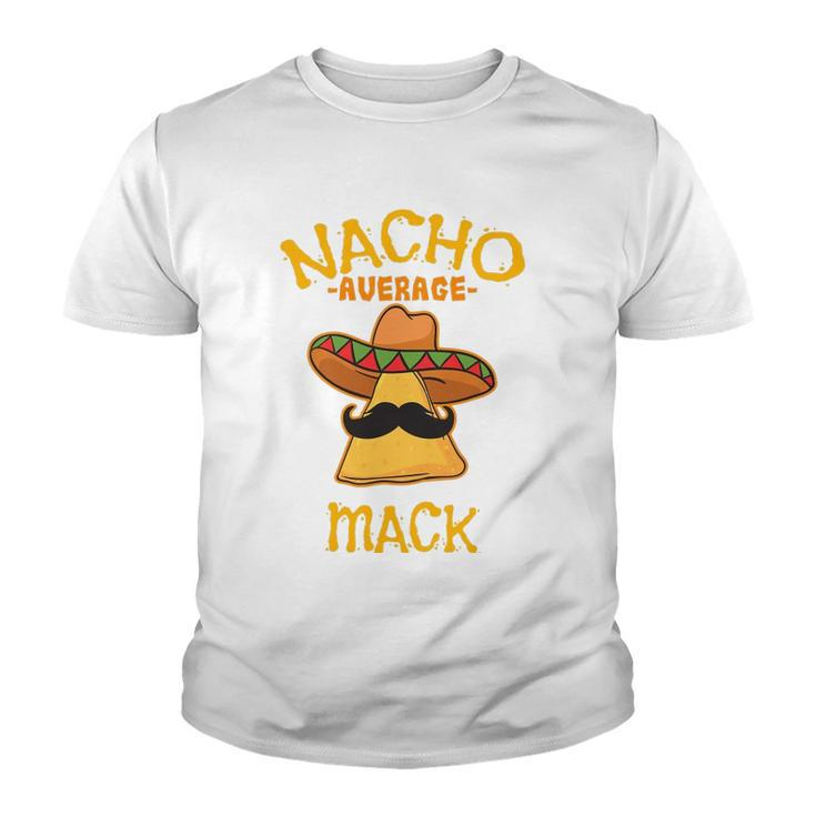 Nacho Average Mack Personalized Name Funny Taco Youth T-shirt