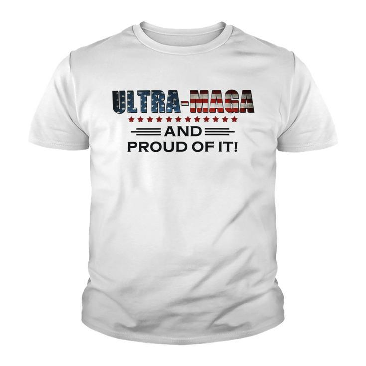 Ultra Maga And Proud Of It Ultramaga 2024 Make America Great Again Youth T-shirt