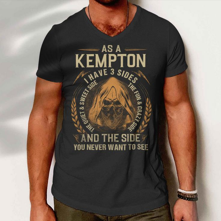 As A Kempton I Have A 3 Sides And The Side You Never Want To See Men V-Neck Tshirt