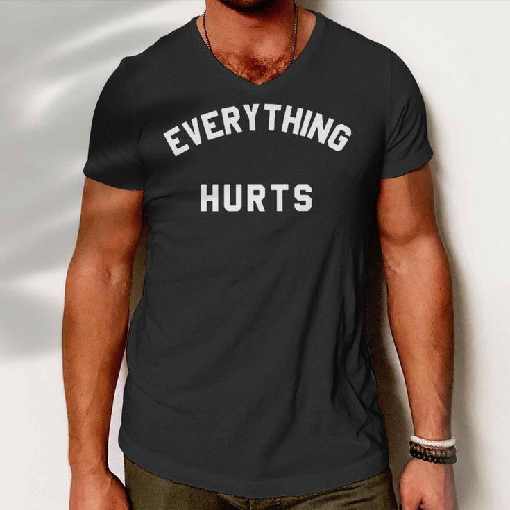 Everything Hurts Workout Gym Men V-Neck Tshirt