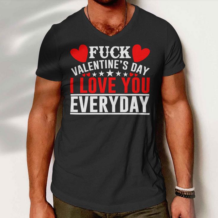 Fk Valentines Day I Love You Every Day Men V-Neck Tshirt