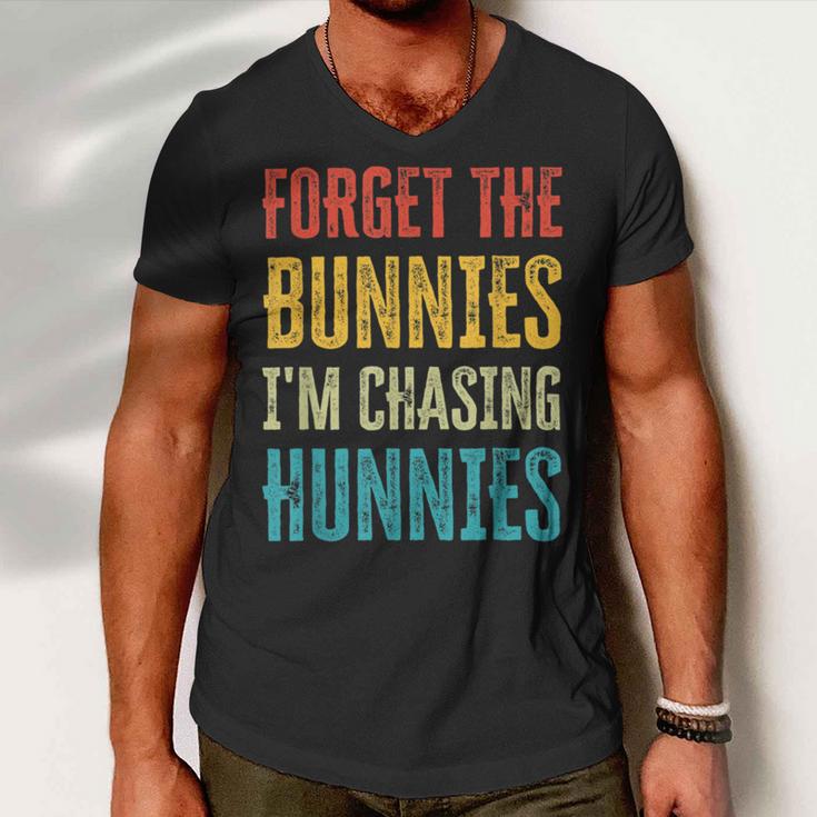 Forget The Bunnies Im Chasing Hunnies Funny Men V-Neck Tshirt