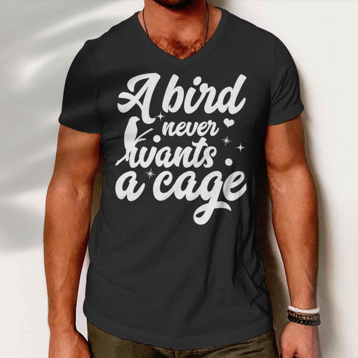 Funny Animal Bird A Bird Never Wants A Cage Lover Bird Men V-Neck Tshirt