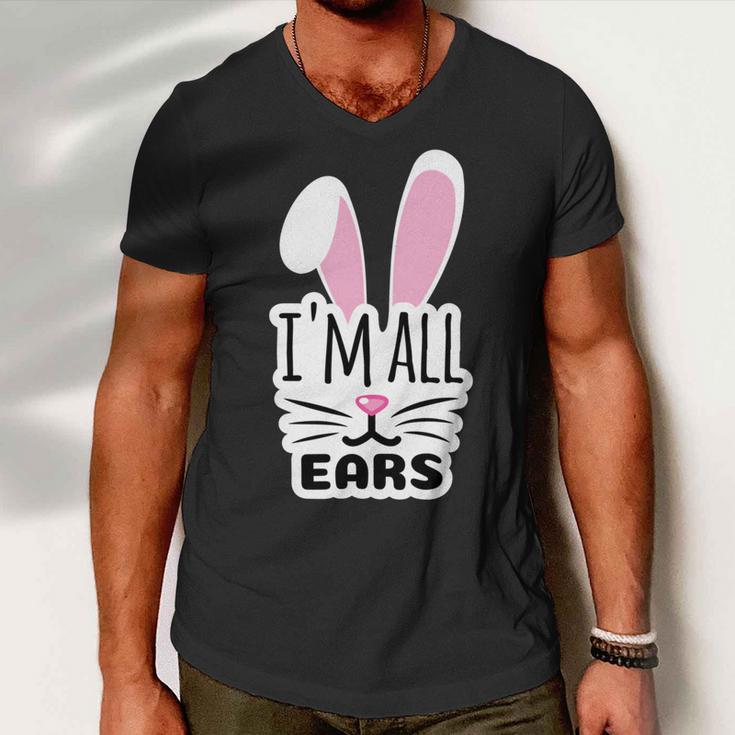 Funny Cute Pink Bunny Im All Ears Rabbit Happy Easter Day Gift For Girls Women Mom Mommy Family Birthday Holiday Christmas Men V-Neck Tshirt