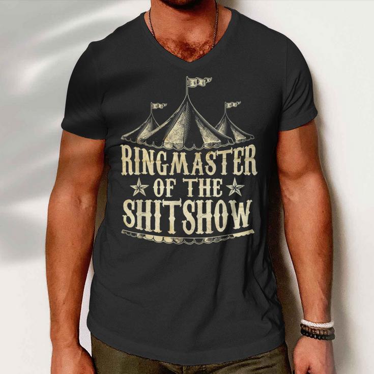 Funny Ringmaster Of The Shitshow Circus Staff Shit Show Men V-Neck Tshirt