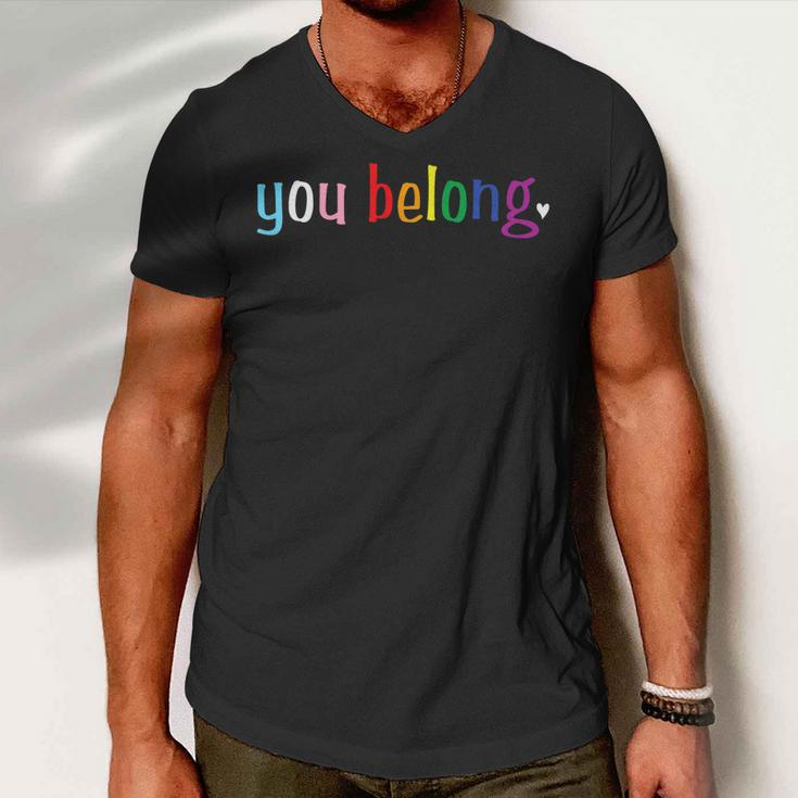Gay Pride Design With Lgbt Support And Respect You Belong Men V-Neck Tshirt