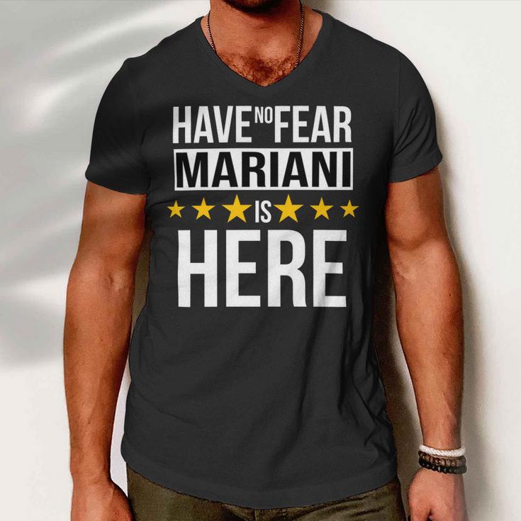 Have No Fear Mariani Is Here Name Men V-Neck Tshirt