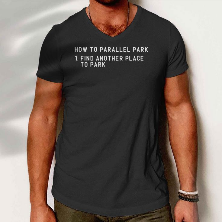 How To Parallel Park Funny New Driver Parking Instructor Men V-Neck Tshirt