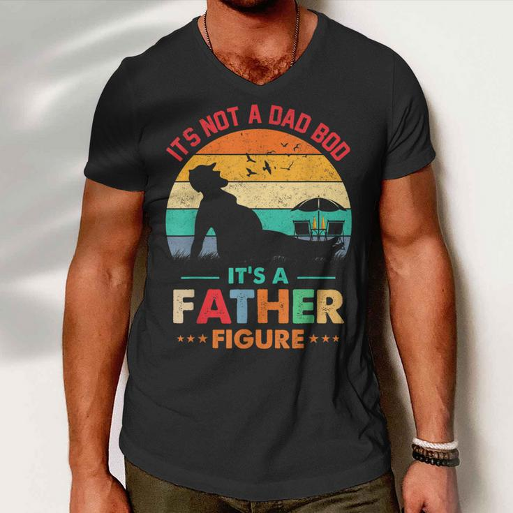 Its Not A Dad Bod Its A Father Figure Fathers Day Dad Jokes Men V-Neck Tshirt