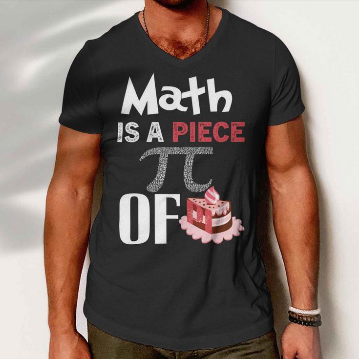 Math Is A Piece Of Pie Funny Pi Day Men V-Neck Tshirt