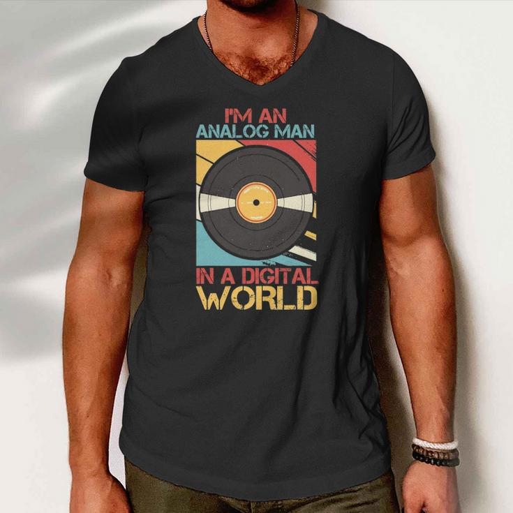 Mens Im An Analog Man In A Digital World Vinyl Vintage Music Men V-Neck Tshirt