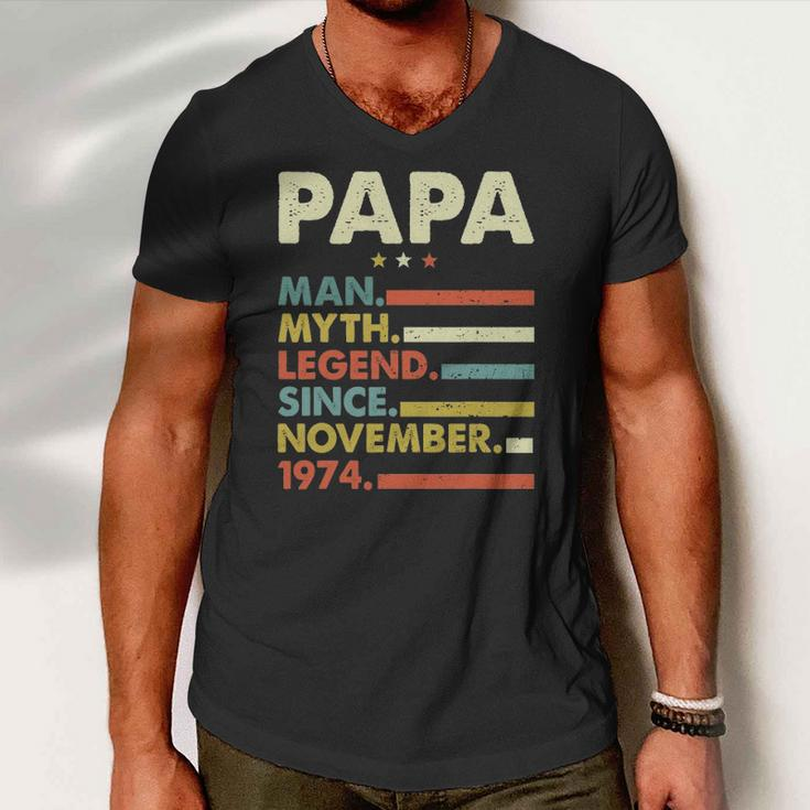Mens Papa Man Myth Legend Since November 1974 47Th Birthday Vintage Men V-Neck Tshirt