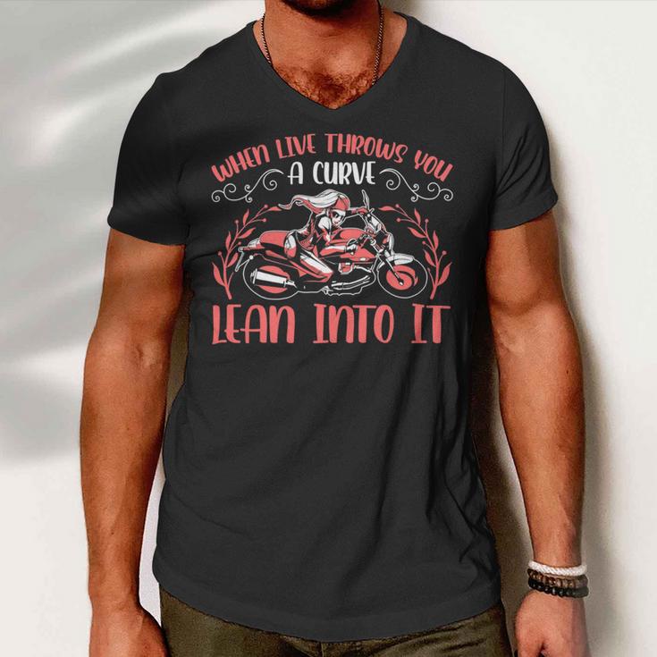 Motorcycle Saying When Live Throws You 474 Shirt Men V-Neck Tshirt