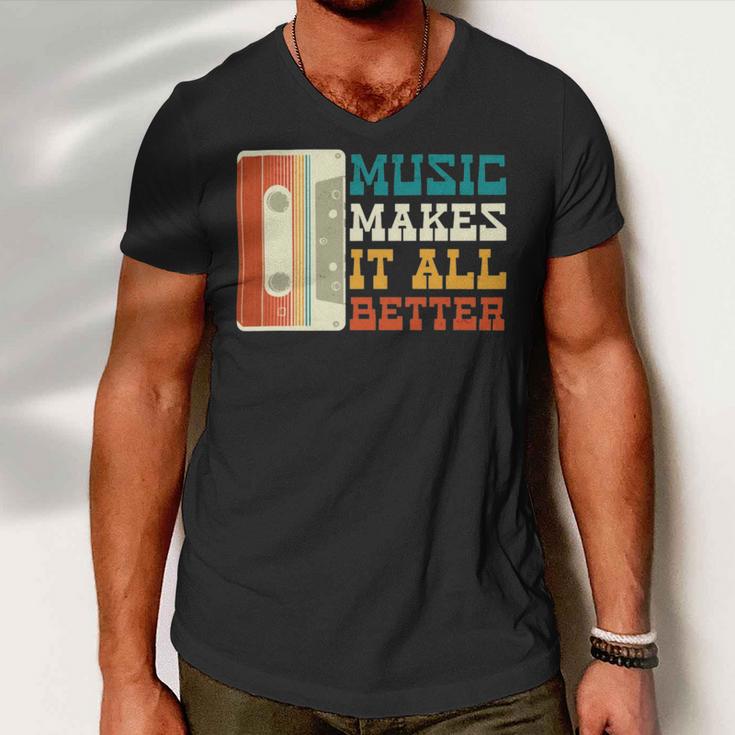 Music Makes It All Better 764 Shirt Men V-Neck Tshirt