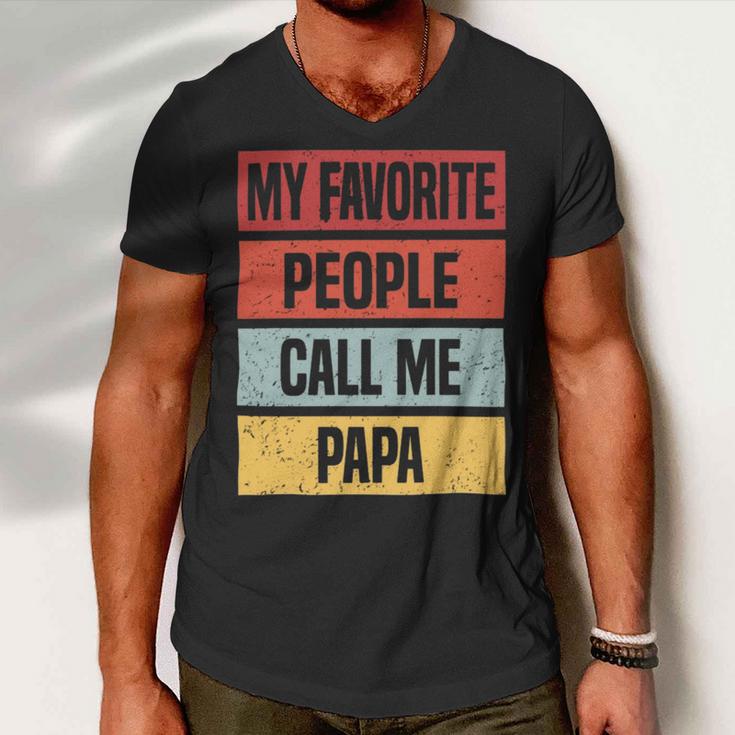 My Favorite People Call Me Papa 528 Trending Shirt Men V-Neck Tshirt