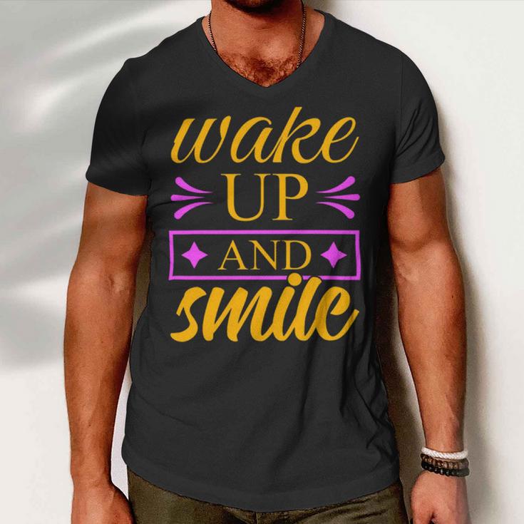 Wake Up And Smile 771 Trending Shirt Men V-Neck Tshirt