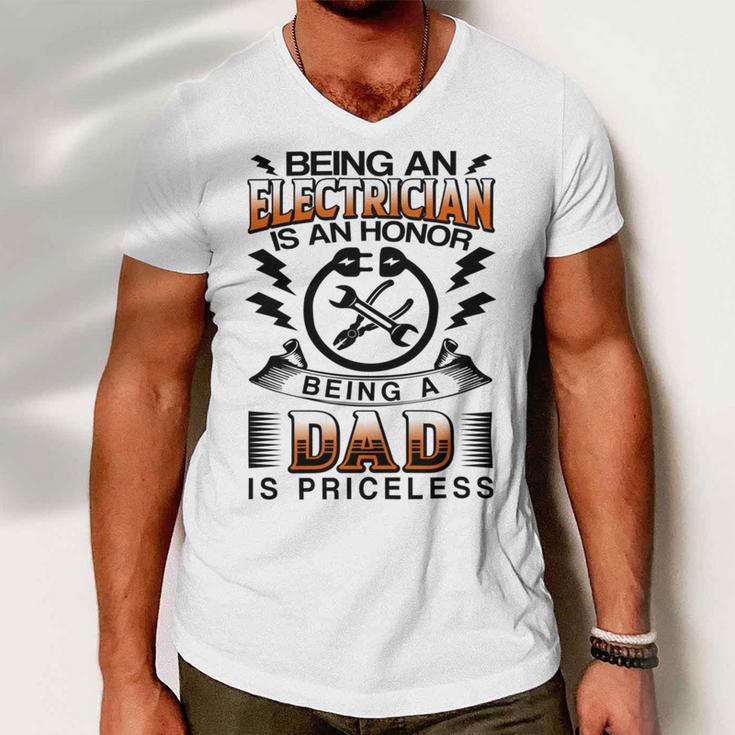 Being An Electrician Is An Honor Being A Dad Is Priceless Men V-Neck Tshirt