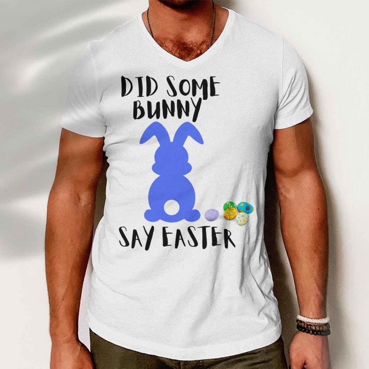 Did Some Bunny Say Easter Men V-Neck Tshirt