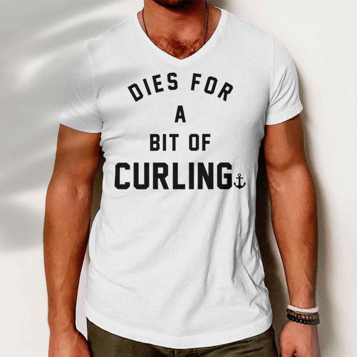 Dies For A Bit Of Curling Men V-Neck Tshirt