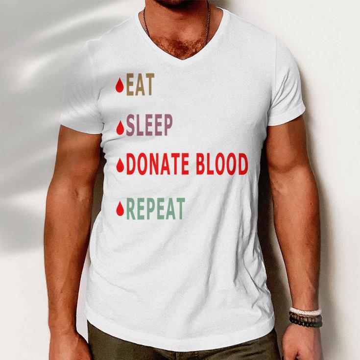 Eat Sleep Donate Blood Repeat Blood Donation Blood Donation Awareness Men V-Neck Tshirt