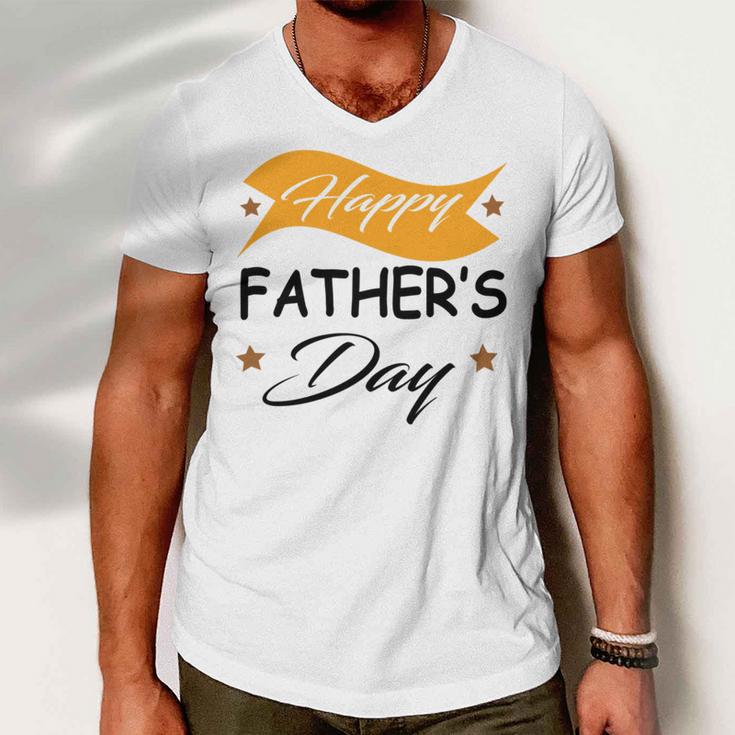 Fathers Day Happy Fathers Day Gift For Your Father Men V-Neck Tshirt