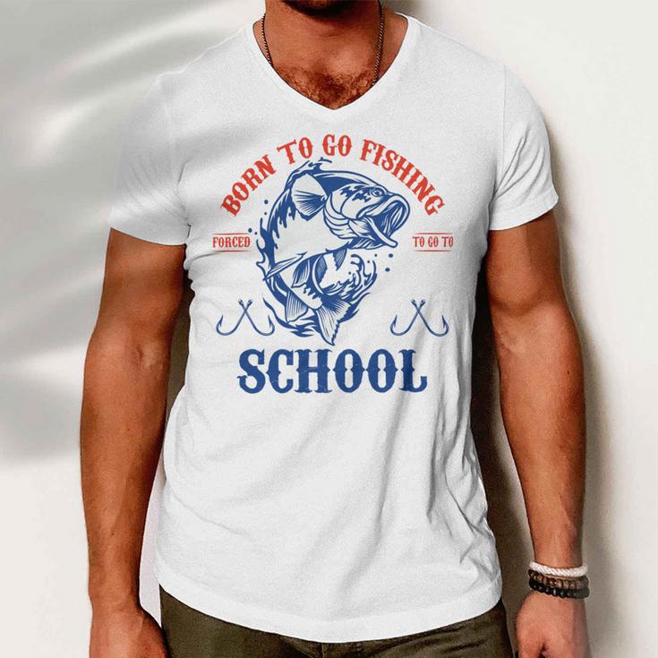 Funny Born To Go Fishing Bass Fish Fisherman Boys Kids Men V-Neck Tshirt