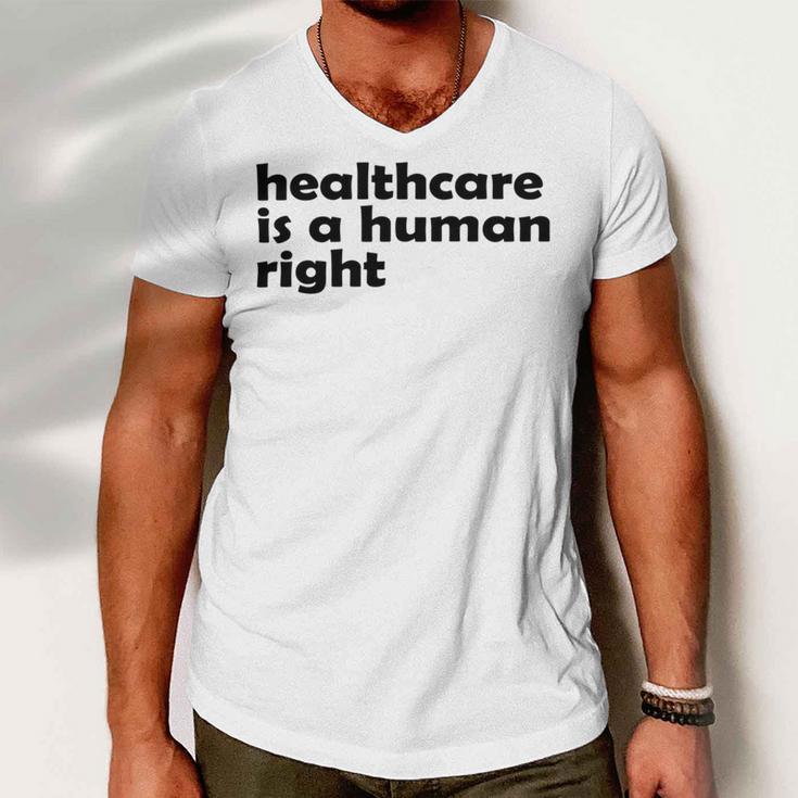 Healthcare Is A Human Right Men V-Neck Tshirt