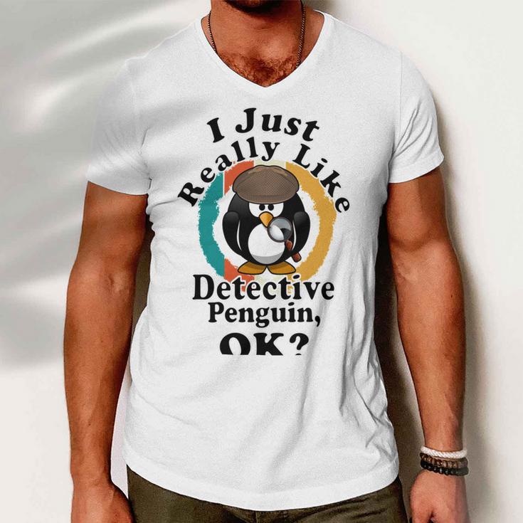 I Really Like Detective Penguin Ok Men V-Neck Tshirt