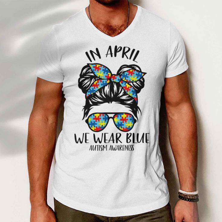 In April We Wear Blue Autism Awareness Month Men V-Neck Tshirt