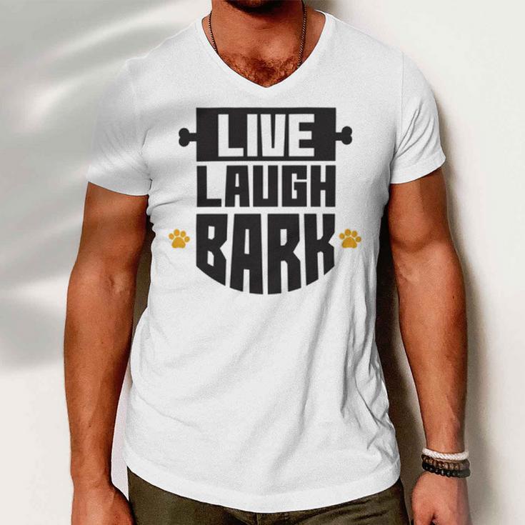 Live Laugh Bark 8 Trending Shirt Men V-Neck Tshirt