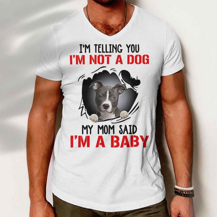 Pitbull Im Telling You Im Not A Dog 789 Shirt Men V-Neck Tshirt