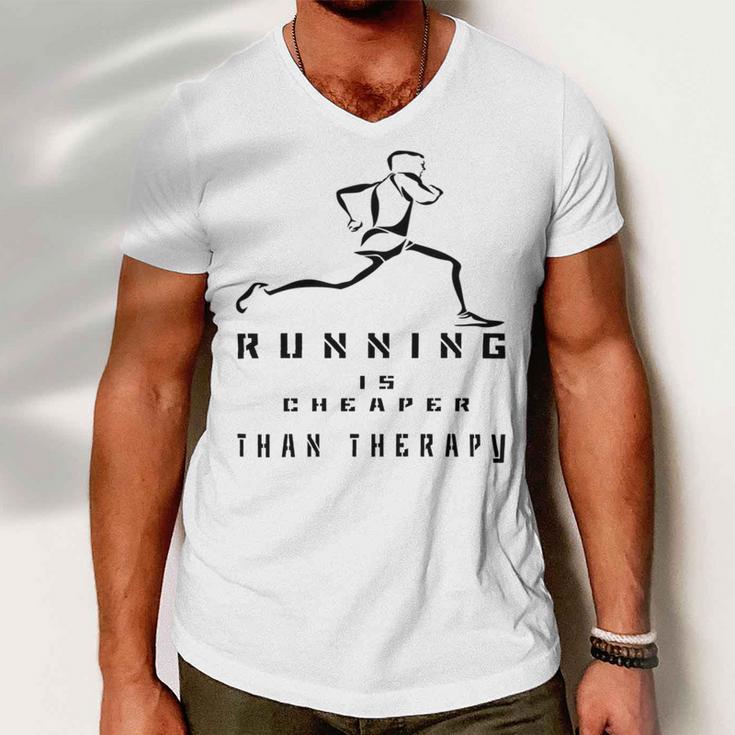 Running Is Cheaper Than Therapy A Celebration Of Running Men V-Neck Tshirt