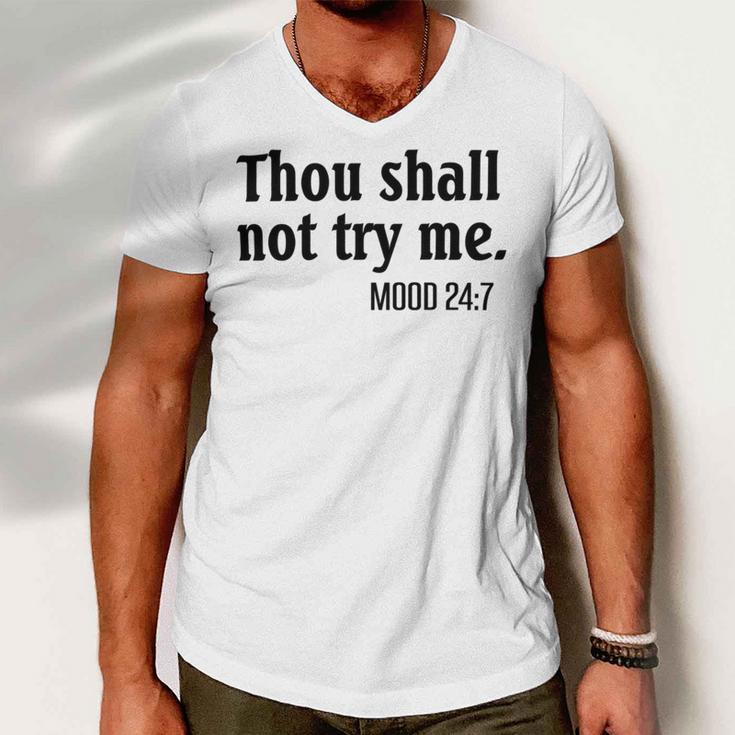 Thou Shall Not Try Me Mood Men V-Neck Tshirt