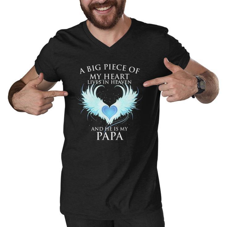 A Big Piece Of My Heart Lives In Heaven And He Is My Papa Te Men V-Neck Tshirt