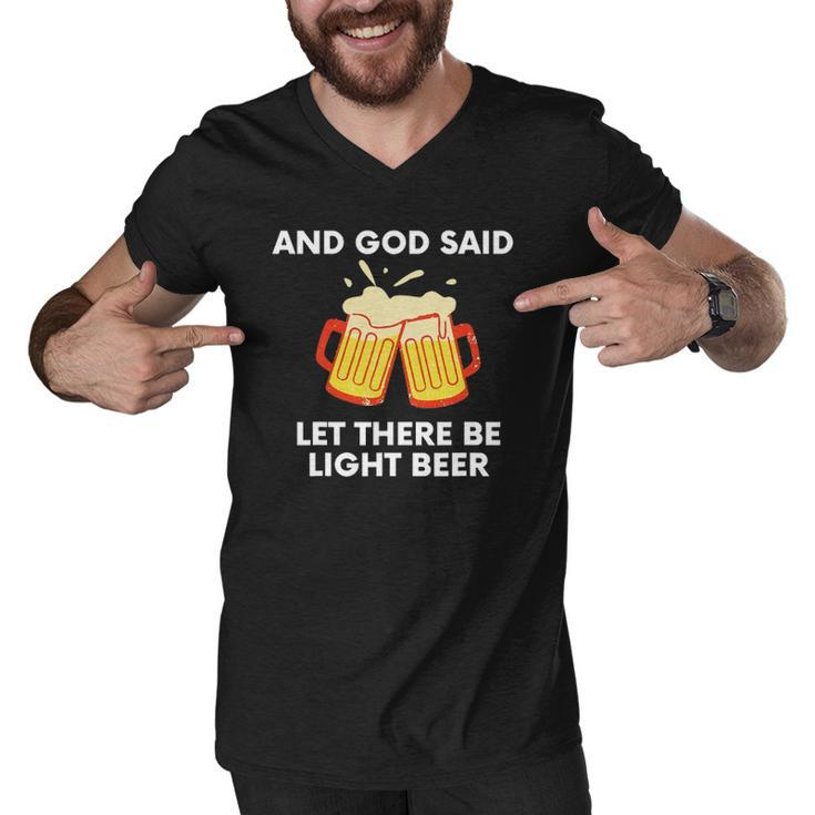 And God Said Let There Be Light Beer Funny Satire Men V-Neck Tshirt