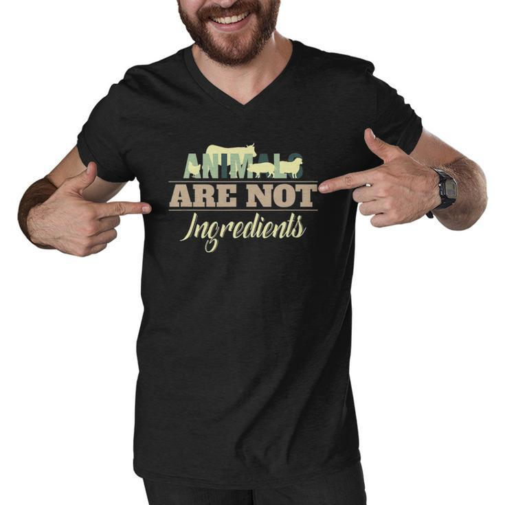 Animals Are Not Ingredients Vegan Animal Lover Men V-Neck Tshirt