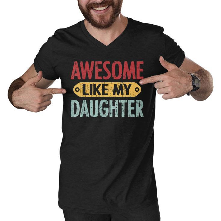 Awesome Like My Daughter Parents Day  V2 Men V-Neck Tshirt