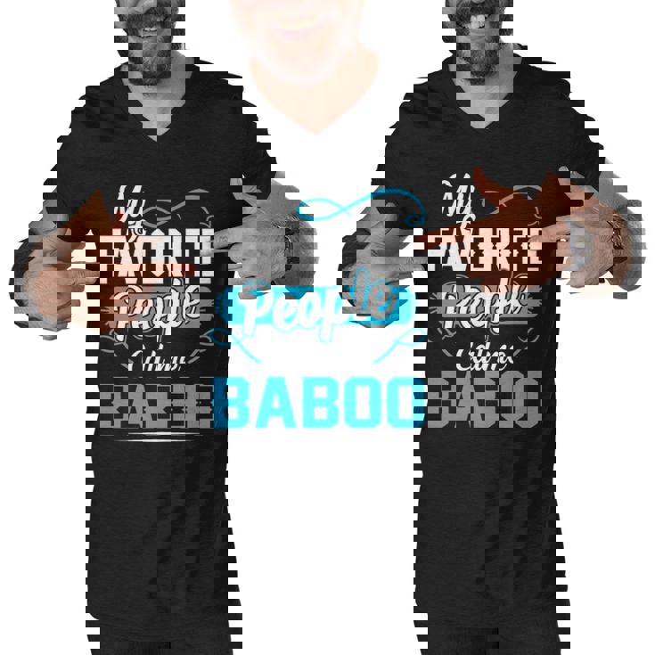 Baboo Grandpa Gift   My Favorite People Call Me Baboo V2 Men V-Neck Tshirt