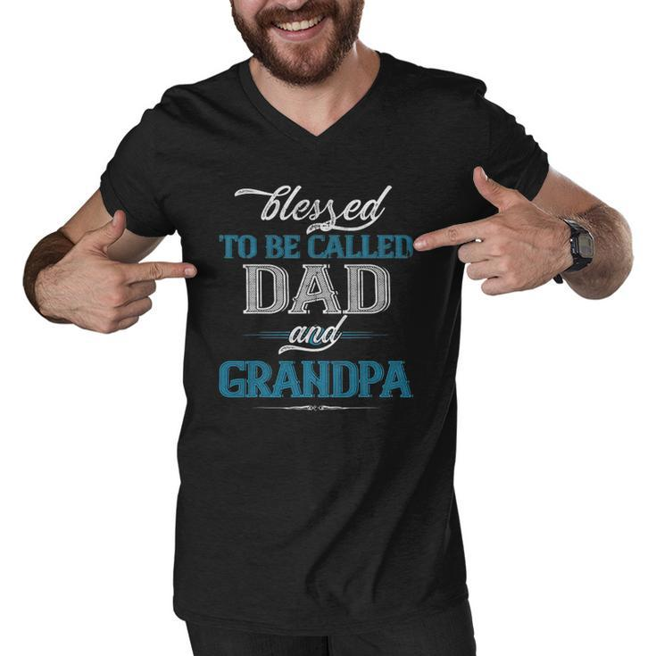 Blessed To Be Called Dad And Grandpa Funny Fathers Day Idea Men V-Neck Tshirt