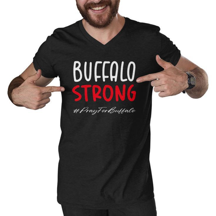 Buffalo Strong Quote Pray For Buffalo Cool Buffalo Strong Men V-Neck Tshirt